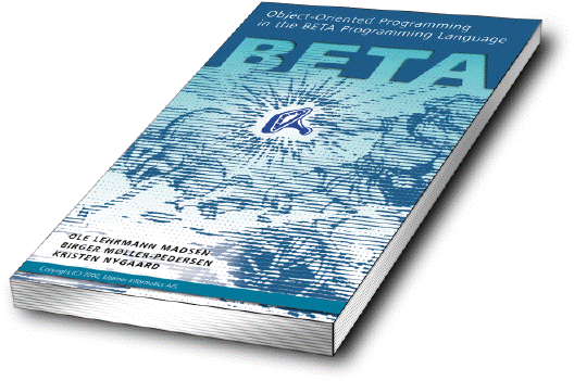 [Picture of the book: 'Object-Oriented Programming in the BETA Programming Language']